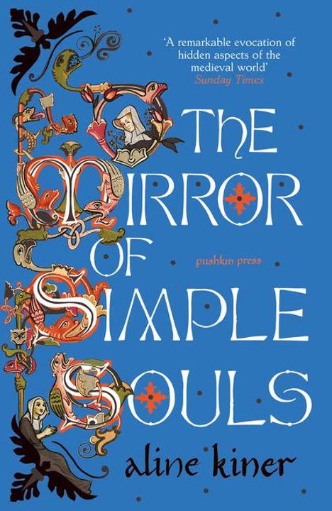 Aline Kiner: The Mirror of Simple Souls, Buch