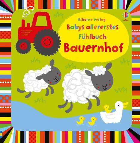 Fiona Watt: Watt, F: Babys allererstes Fühlbuch: Bauernhof, Buch