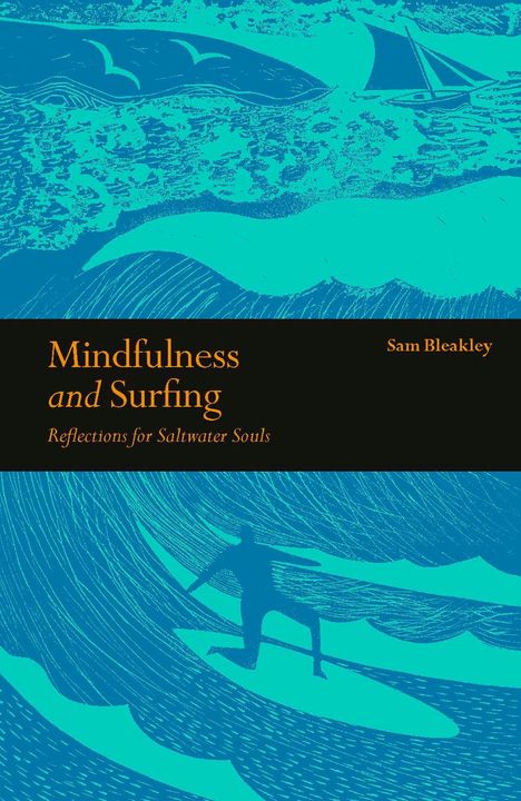 Sam Bleakley: Mindfulness and Surfing, Buch