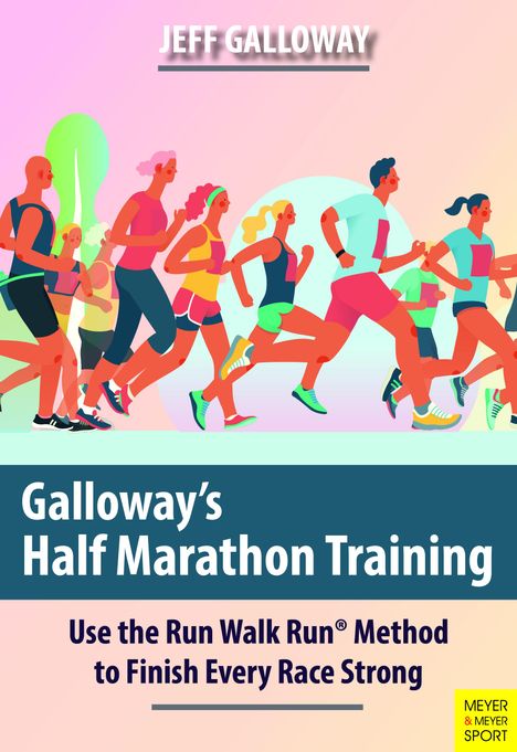 Jeff Galloway: Galloway's Half Marathon Training, Buch