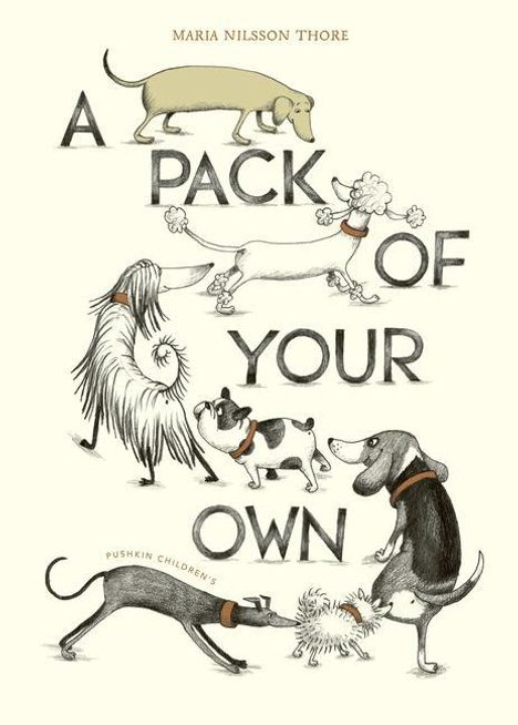 Maria Nilsson Thore: A Pack of Your Own, Buch