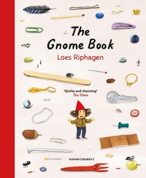„The Gnome Book“ und „Loes Riphagen“. Ein fröhlicher Wichtel mit rotem Hut, umgeben von Alltagsgegenständen.