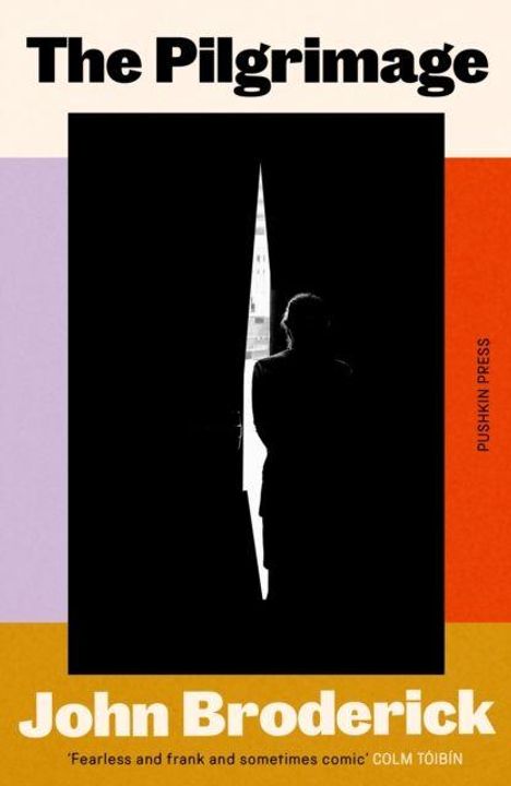 „The Pilgrimage“. John Broderick. „Fearless and frank and sometimes comic“ – Colm Tóibín. Silhouette einer Person in einem Türspalt.