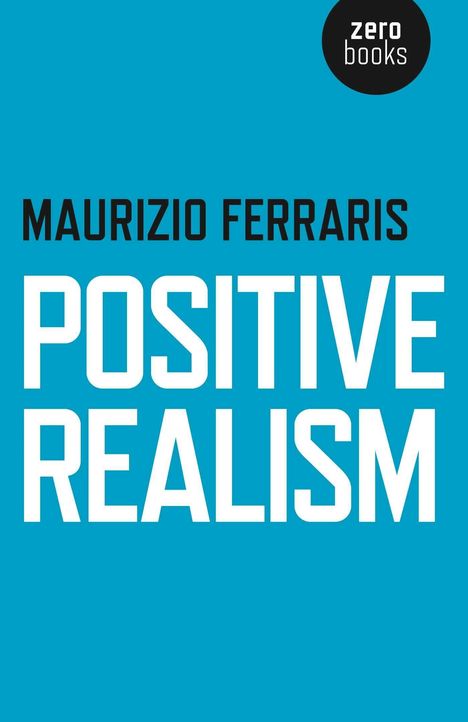 Maurizio Ferraris: Positive Realism, Buch