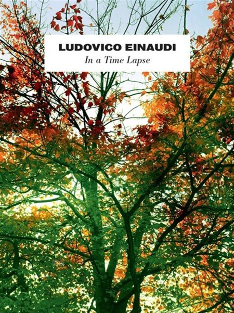 Ludovico Einaudi: In A Time Lapse, Noten