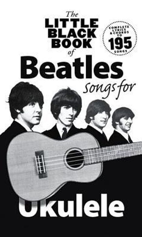 The Beatles: The Little Black Book Of Beatles Songs For Ukulele, Buch