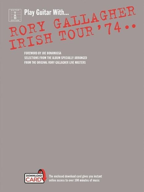 Rory Gallagher: Play Guitar With... Rory Gallagher - Irish Tour '74 (Book/Audio Download), Noten