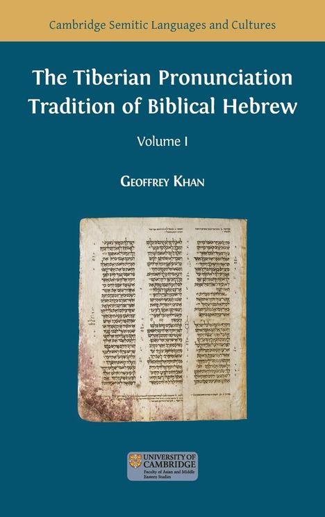 Geoffrey Khan: The Tiberian Pronunciation Tradition of Biblical Hebrew, Volume 1, Buch