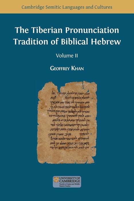 Geoffrey Khan: The Tiberian Pronunciation Tradition of Biblical Hebrew, Volume 2, Buch