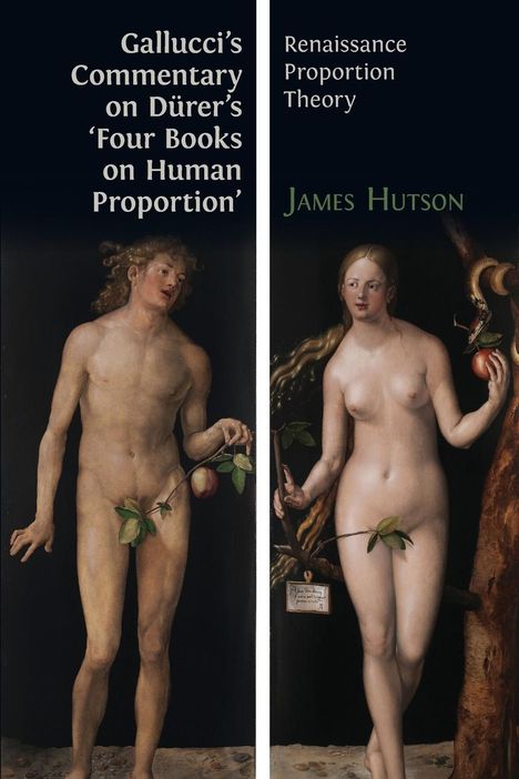 Giovanni Paolo Gallucci: Gallucci's Commentary on Dürer's 'Four Books on Human Proportion', Buch