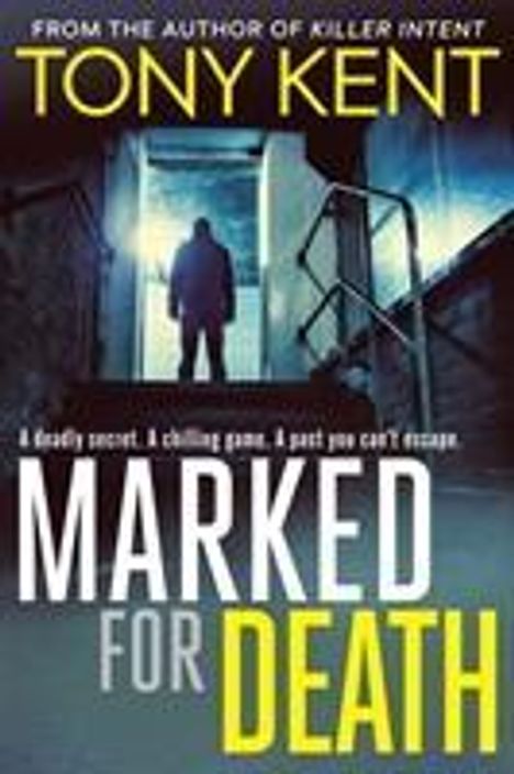 Tony Kent: Kent, T: Marked for Death, Buch
