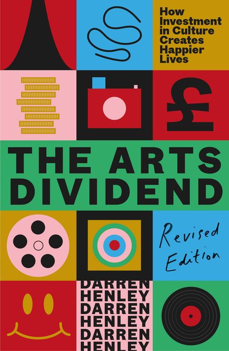 Darren Henley: The Arts Dividend Revisited, Buch