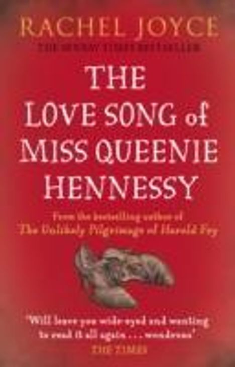 Rachel Joyce: The Love Song of Miss Queenie Hennessy, Buch