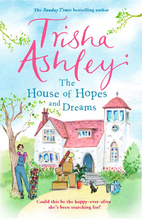 Trisha Ashley: The House of Hopes and Dreams, Buch