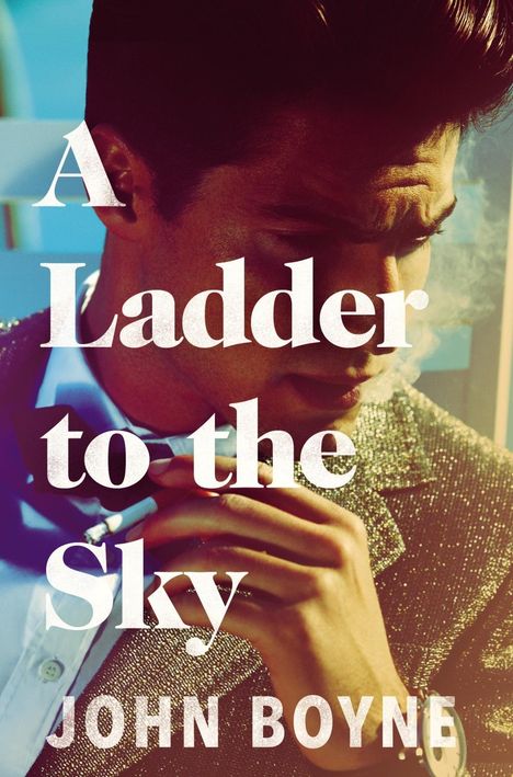 John Boyne: A Ladder to the Sky, Buch