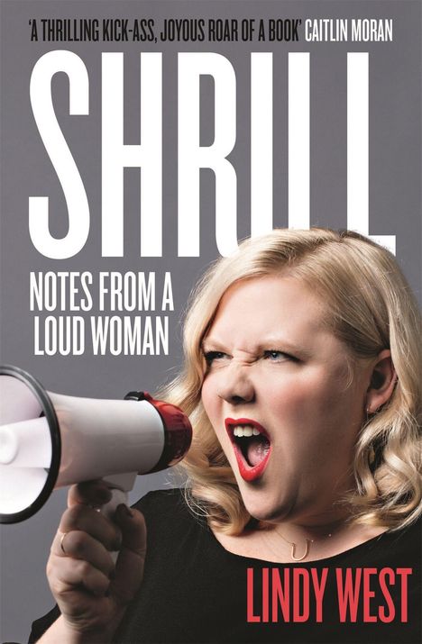 Lindy West: Shrill, Buch