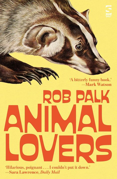 „Rob Palk Animal Lovers“ in großen Buchstaben. Ein Dachs auf gelbem Hintergrund.