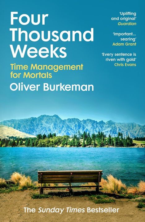 Oliver Burkeman: Four Thousand Weeks, Buch