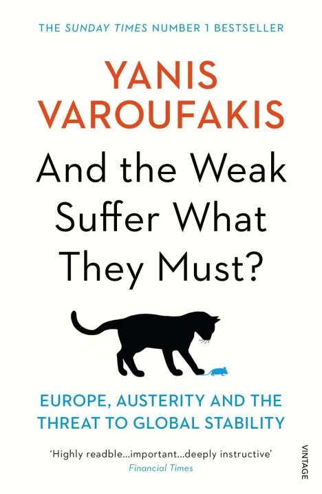Yanis Varoufakis: And the Weak Suffer What They Must?, Buch