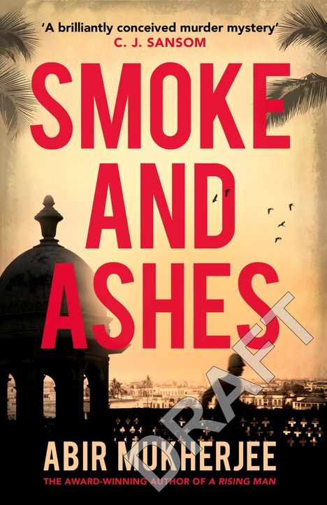 Abir Mukherjee: Smoke and Ashes, Buch