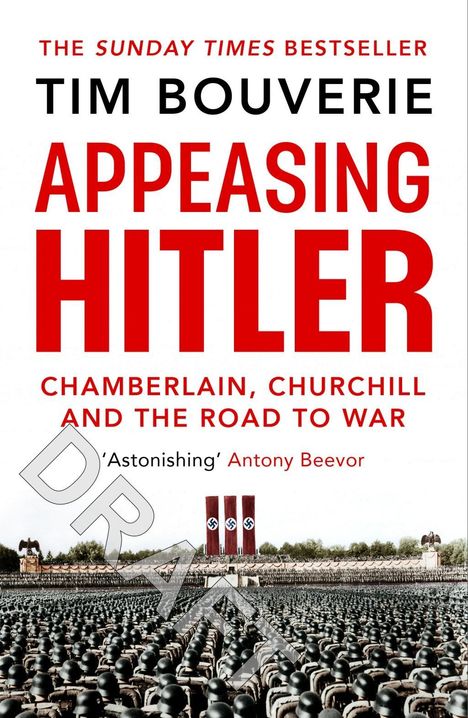 Tim Bouverie: Appeasing Hitler, Buch