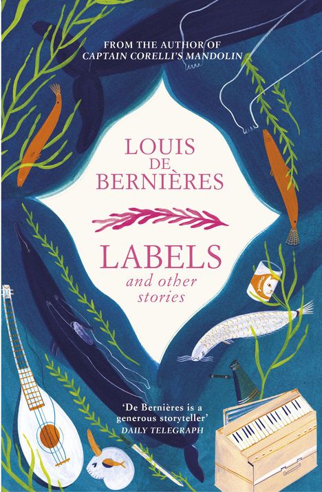 Louis de Bernières: Labels and Other Stories, Buch