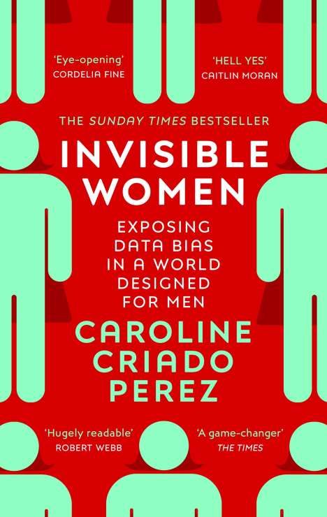 Caroline Criado Perez: Invisible Women, Buch