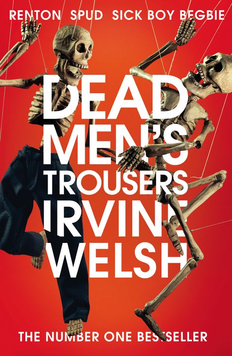 Irvine Welsh: Dead Men's Trousers, Buch