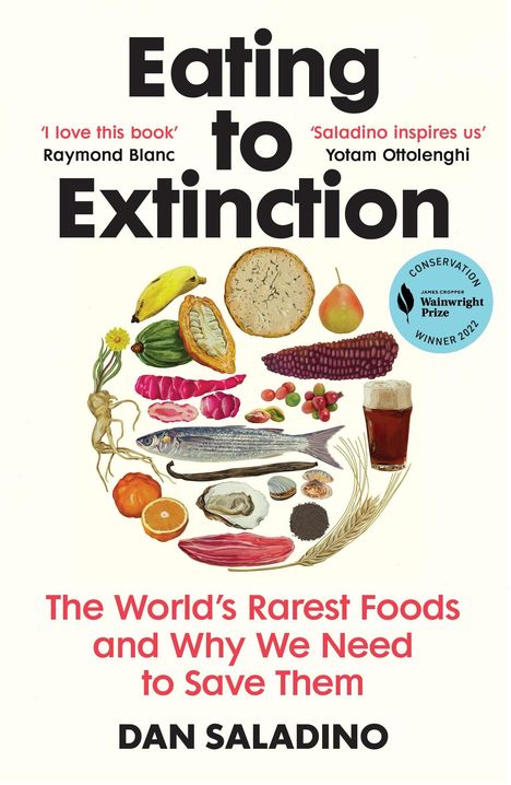 Dan Saladino: Eating to Extinction, Buch