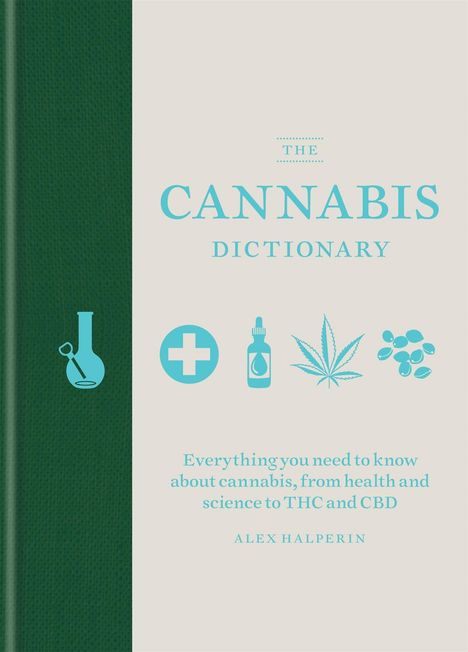 Alex Halperin: Halperin, A: The Cannabis Dictionary, Buch