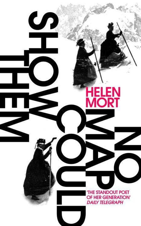 Helen Mort: No Map Could Show Them, Buch