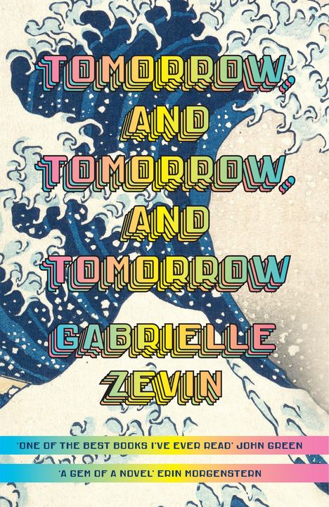 Gabrielle Zevin: Tomorrow, and Tomorrow, and Tomorrow, Buch