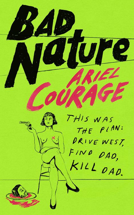 Ariel Courage: Bad Nature, Buch