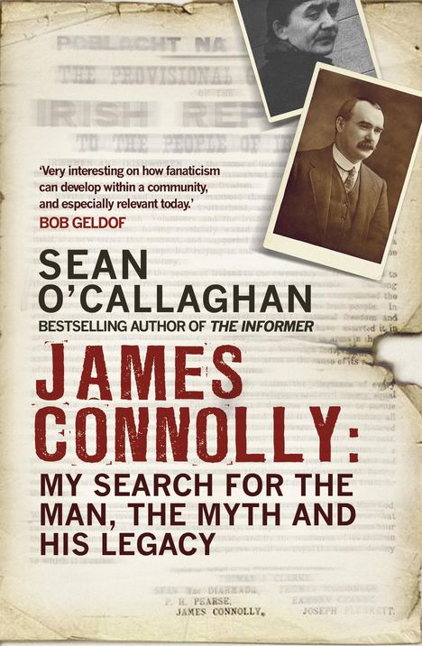 Sean O'Callaghan: James Connolly: My Search for the Man, the Myth and His Legacy, Buch