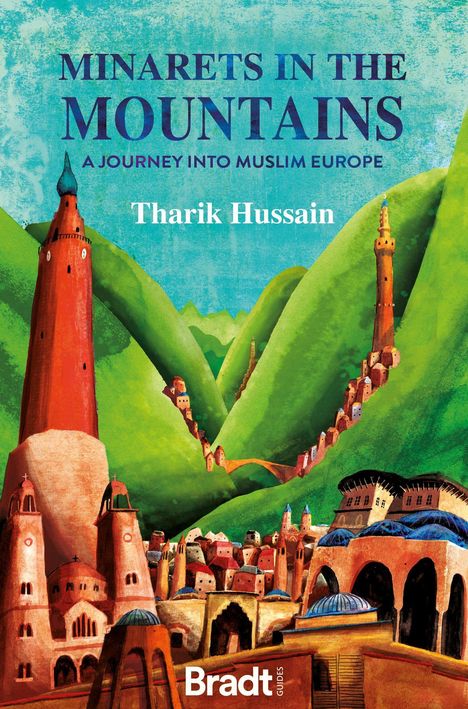 Tharik Hussain: Minarets in the Mountains, Buch