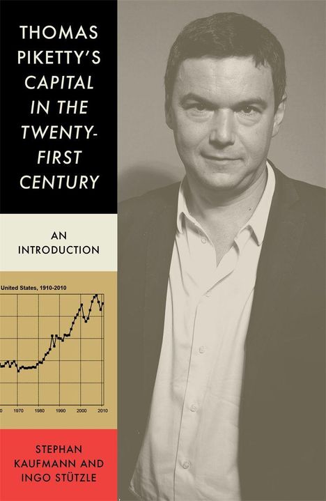 Stephan Kaufmann: Thomas Piketty's Capital in the Twenty-First Century, Buch