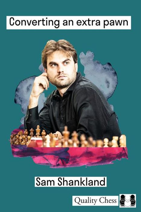 Sam Shankland: Converting an Extra Pawn in Chess, Buch