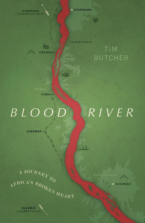 Tim Butcher: Blood River, Buch