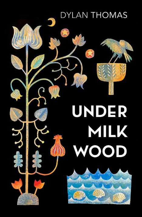 Dylan Thomas: Under Milk Wood, Buch