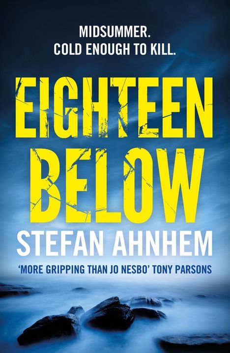 Stefan Ahnhem: Eighteen Below, Buch