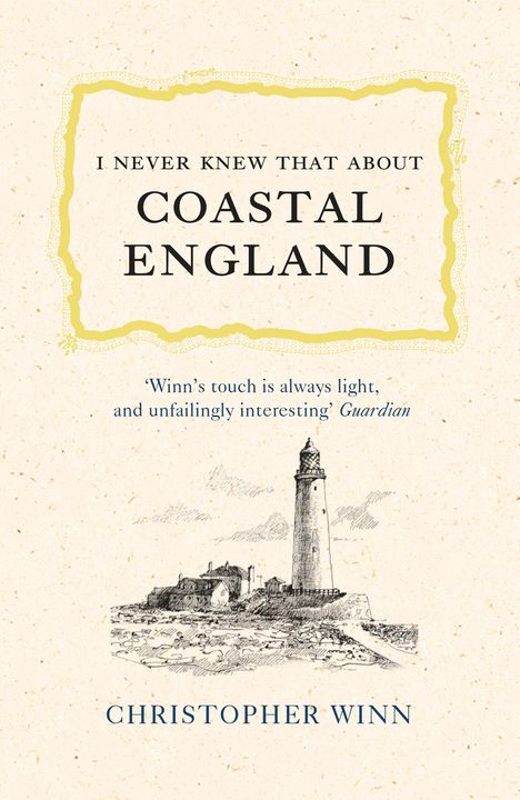 Christopher Winn: I Never Knew That About Coastal England, Buch