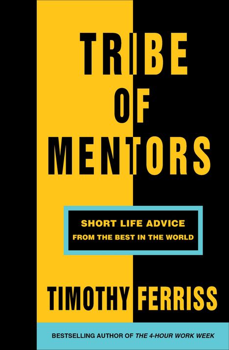 Timothy Ferriss: Tribe of Mentors, Buch