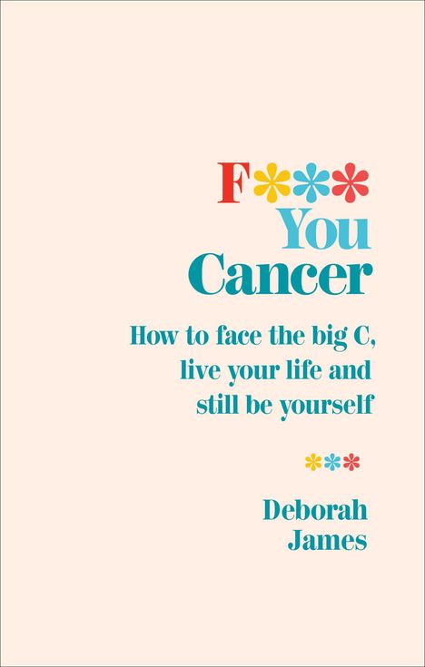 Deborah James: F*** You Cancer, Buch