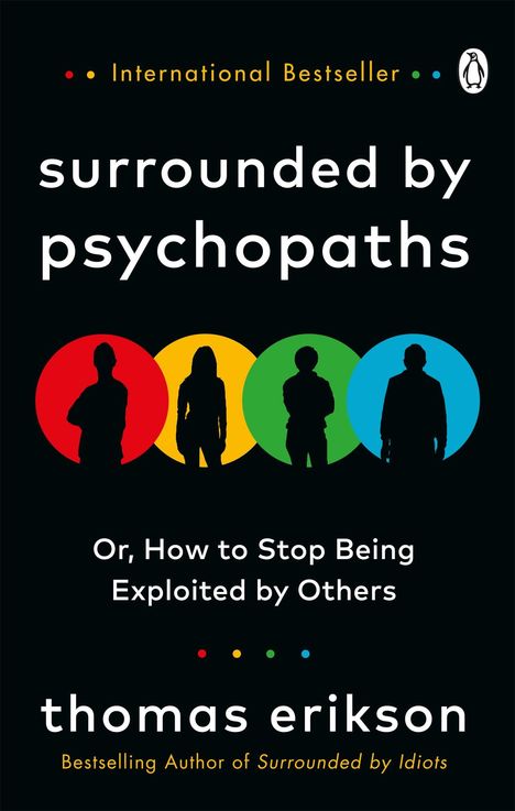 International Bestseller. surrounded by psychopaths. Vier bunte Figuren-Silhouetten auf schwarzem Hintergrund.