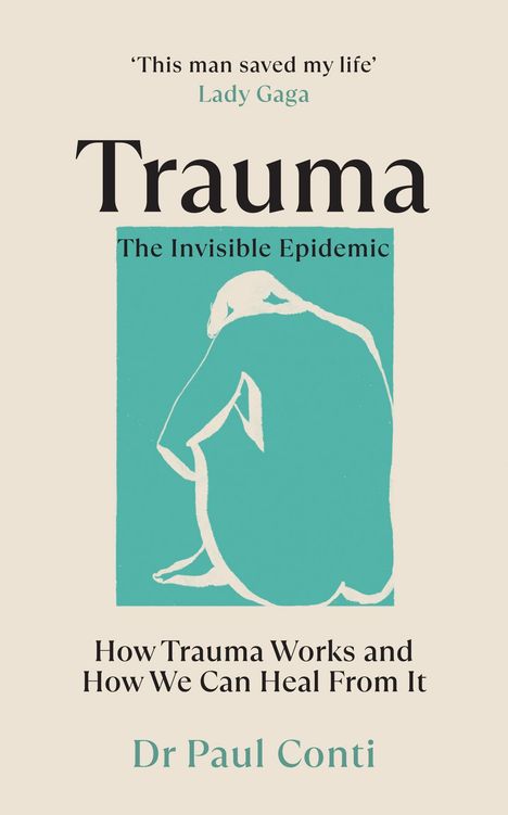 Paul Conti: Trauma: The Invisible Epidemic, Buch