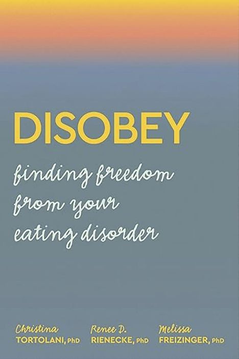 Text: "DISOBEY - finding freedom from your eating disorder." Hintergrund in sanften Farbverläufen von Gelb zu Blau.