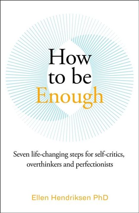 Ellen Hendriksen: How to be Enough, Buch