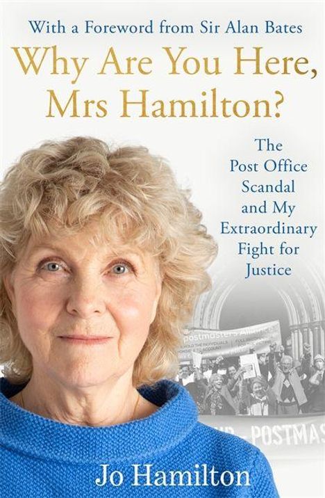 "Why Are You Here, Mrs Hamilton?"; darunter "The Post Office Scandal and My Extraordinary Fight for Justice". Gesicht einer Frau.