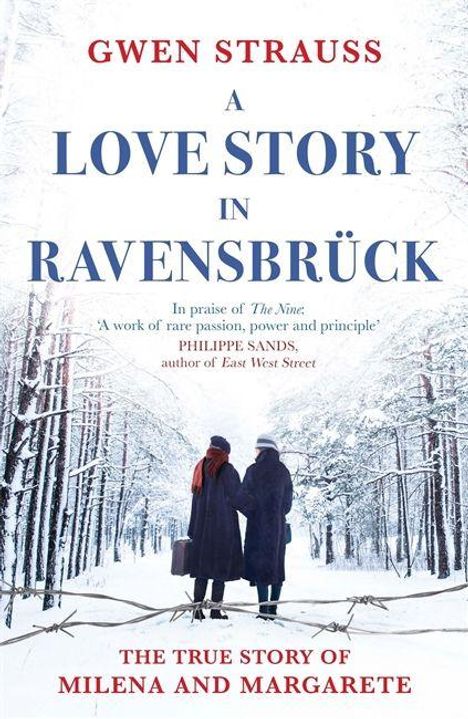 Text: "Gwen Strauss", "A Love Story in Ravensbrück", "The True Story of Milena and Margarete." Zwei Menschen in einem verschneiten Wald.