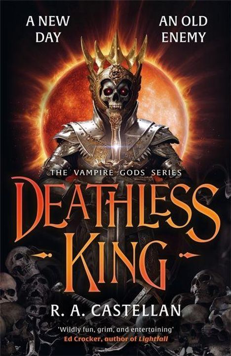"A NEW DAY, AN OLD ENEMY. DEATHLESS KING. R. A. Castellan. Vampir in Rüstung vor Sonnenaufgang, Totenköpfe am Boden."